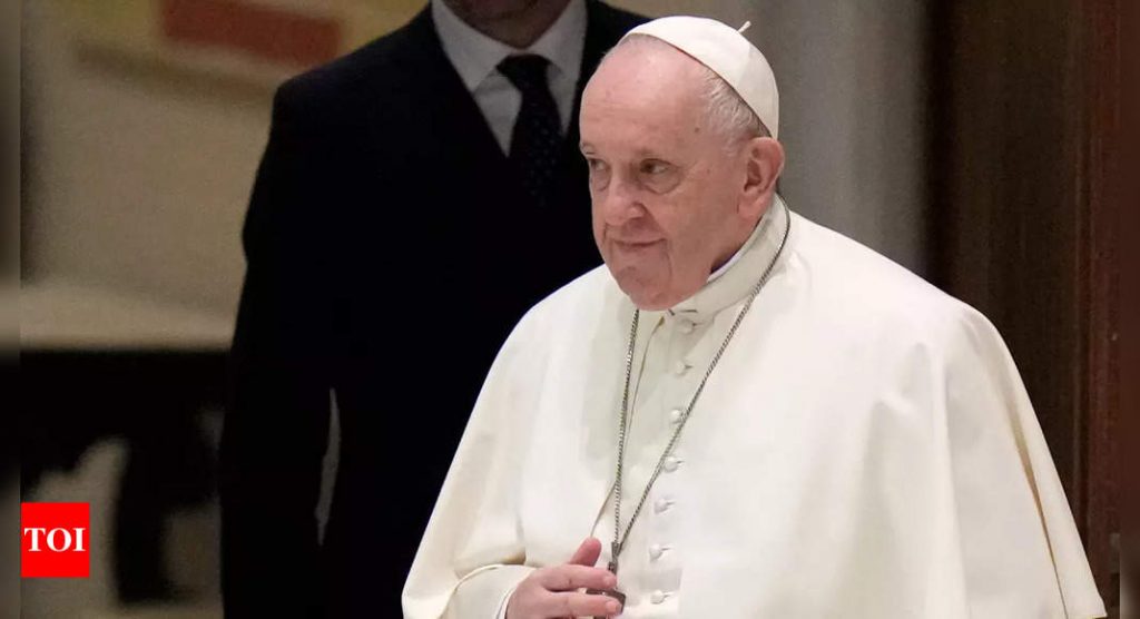 Pope Francis says Ukraine conflict is ‘not a military operation but a war’ – Times of India